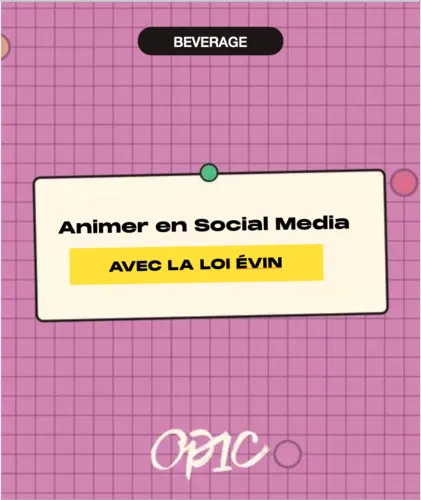 Animer en Social Media avec la loi Évin